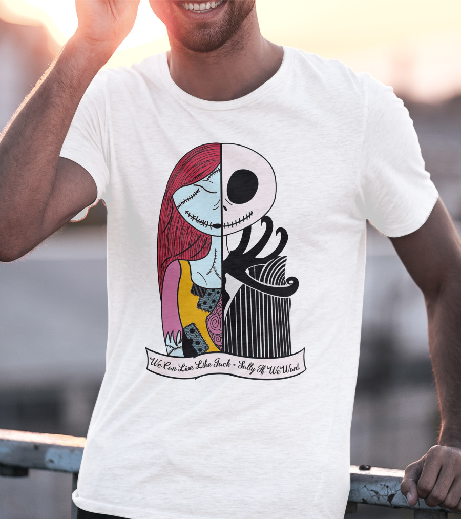 Jack Skellington And Sally Blink 182 We Can Live Like Jack Sally If We Want T-Shirt