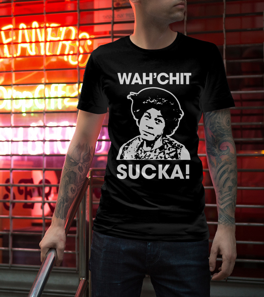Wah'chit Sucka Esther Anderson T-Shirt