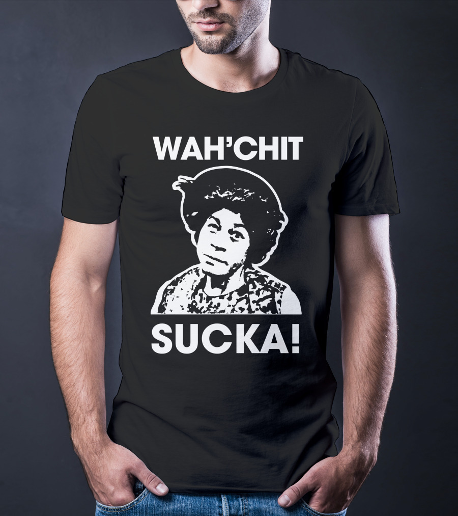 Wah'chit Sucka Esther Anderson T-Shirt