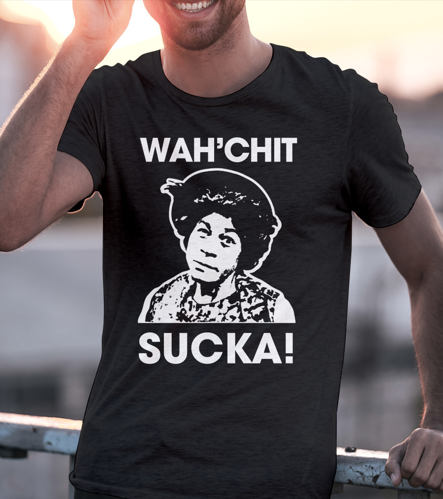 Wah'chit Sucka Esther Anderson T-Shirt