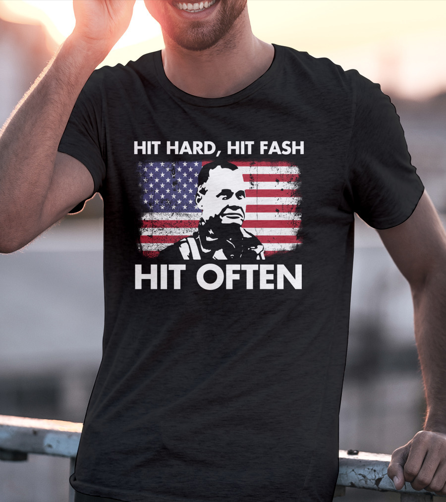 Hit Hard Hit Fast Hit Often American Flag William Halsey T-Shirt