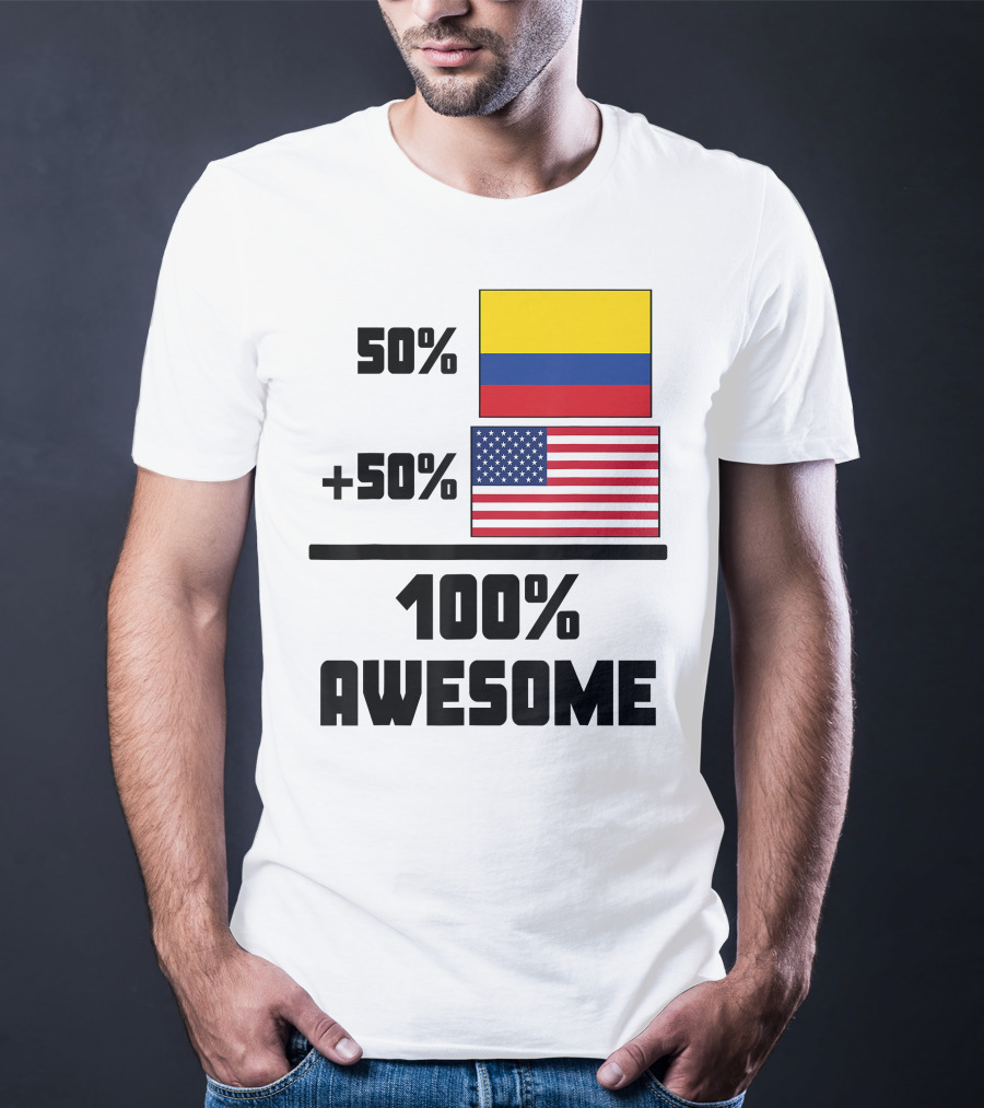 50 Colombian 50 American Flags 100 Awesome T-Shirt