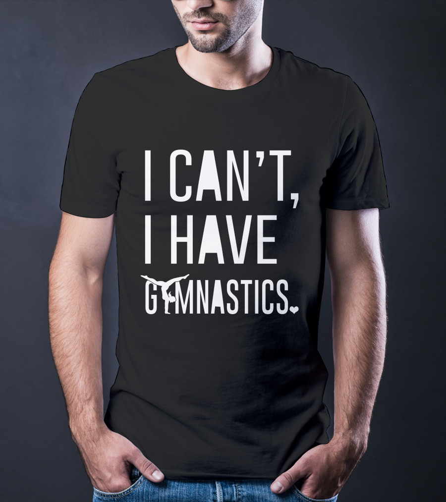I Can't I Have Gymnastics Handstand Athlete Heart T-Shirt