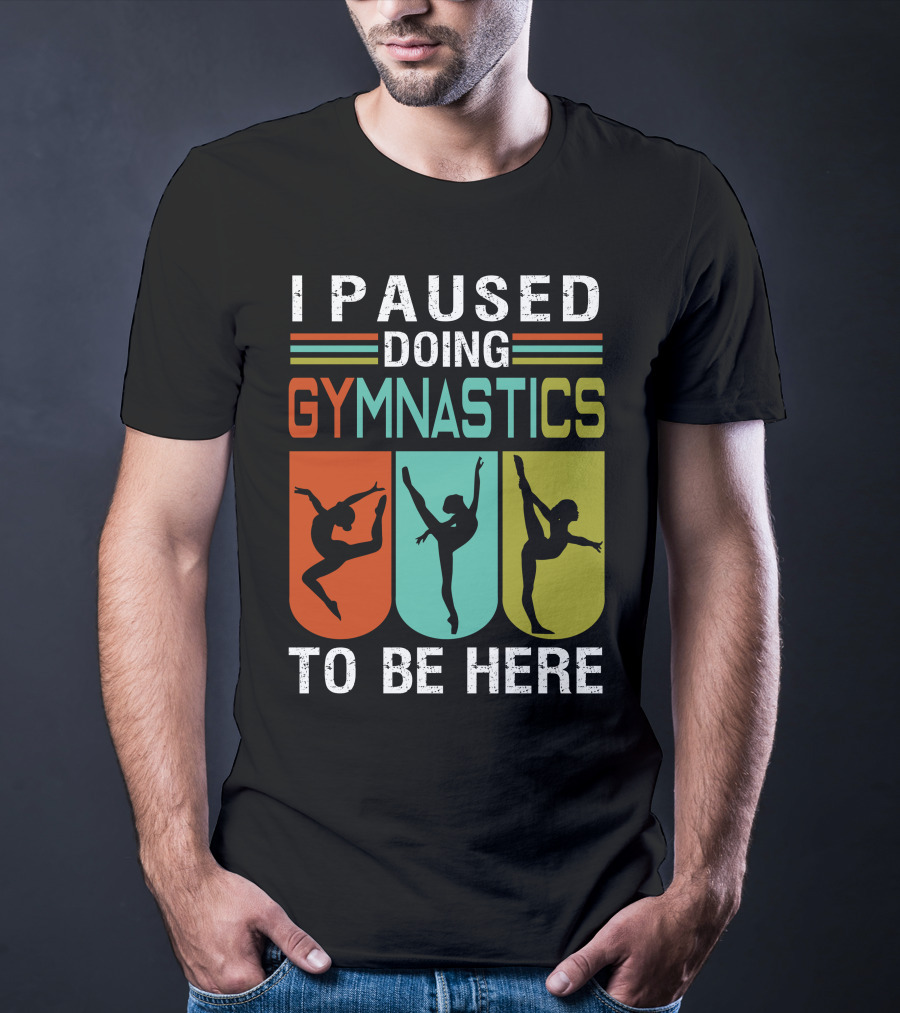 I Paused Doing Gymnastics To Be Here With Gymnastic Silhouettes And Color Blocks T-Shirt