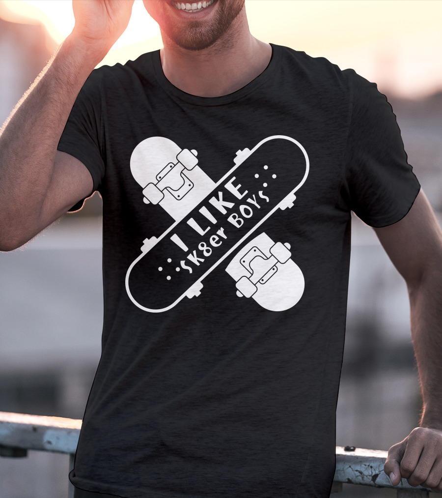 I Like Sk8er Boys T-Shirt