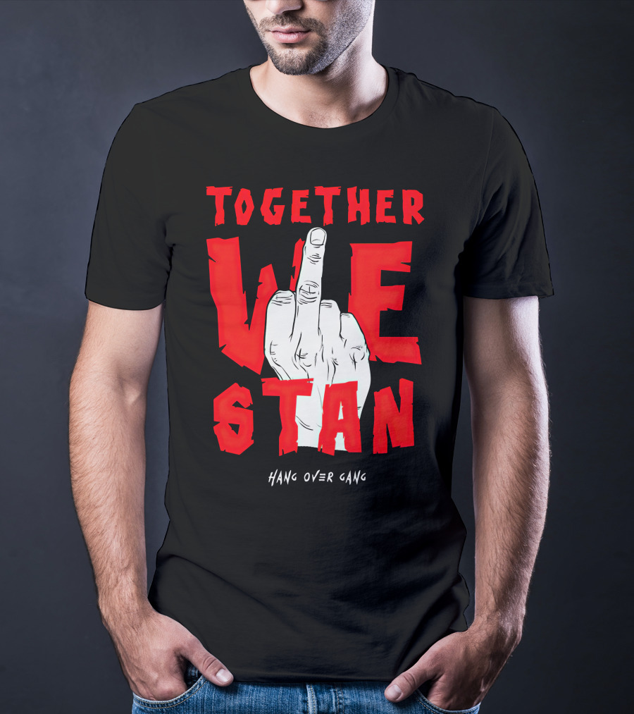 Together We Stand Hang Over Gang Tom MacDonald Merch T-Shirt