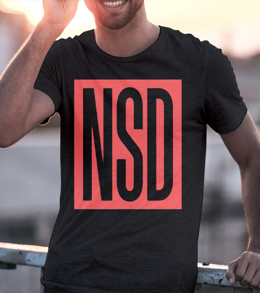 NSD Never Say Die Merch T-Shirt