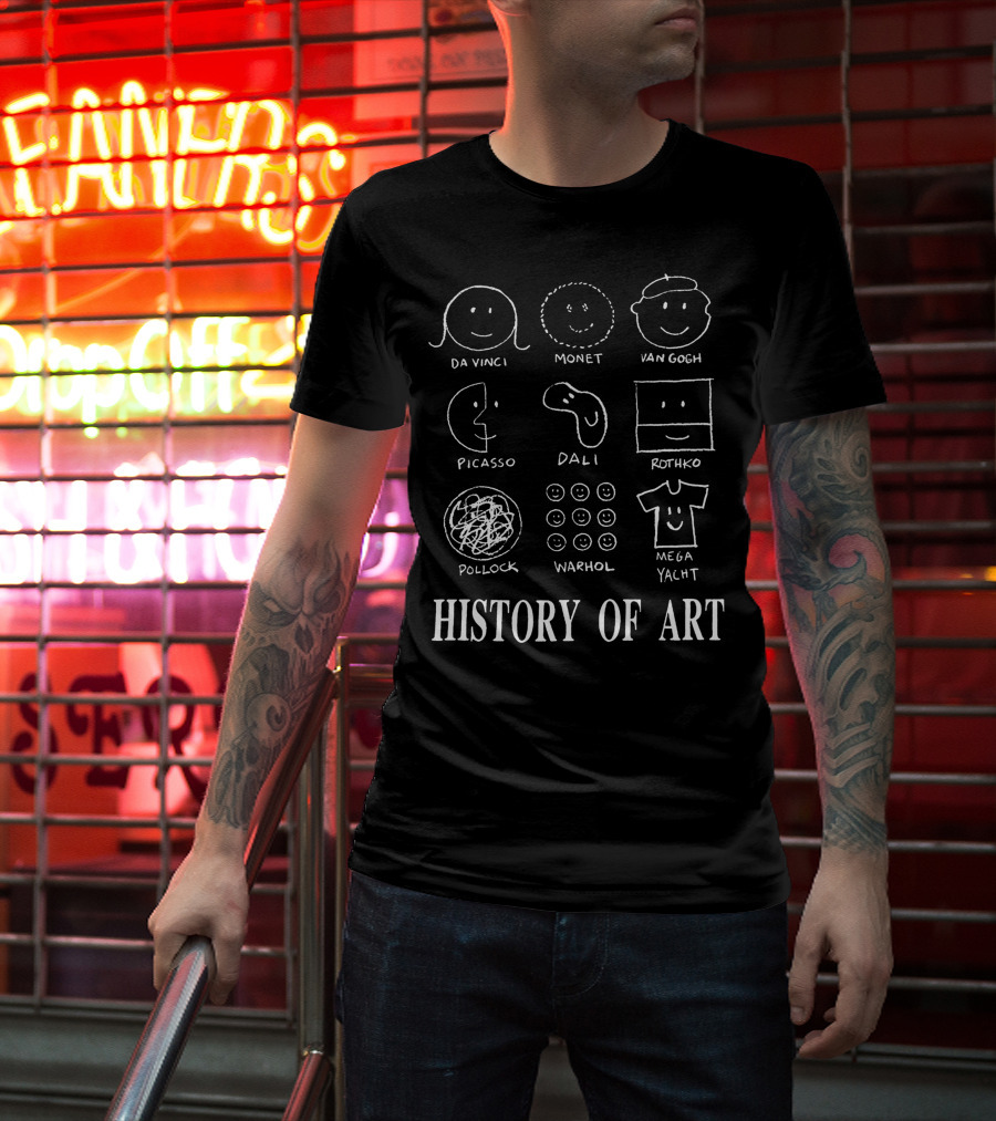 History Of Art Da Vinci Monet Van Gogh Picasso Dali Rothko Pollock Warhol Mega Yacht T-Shirt