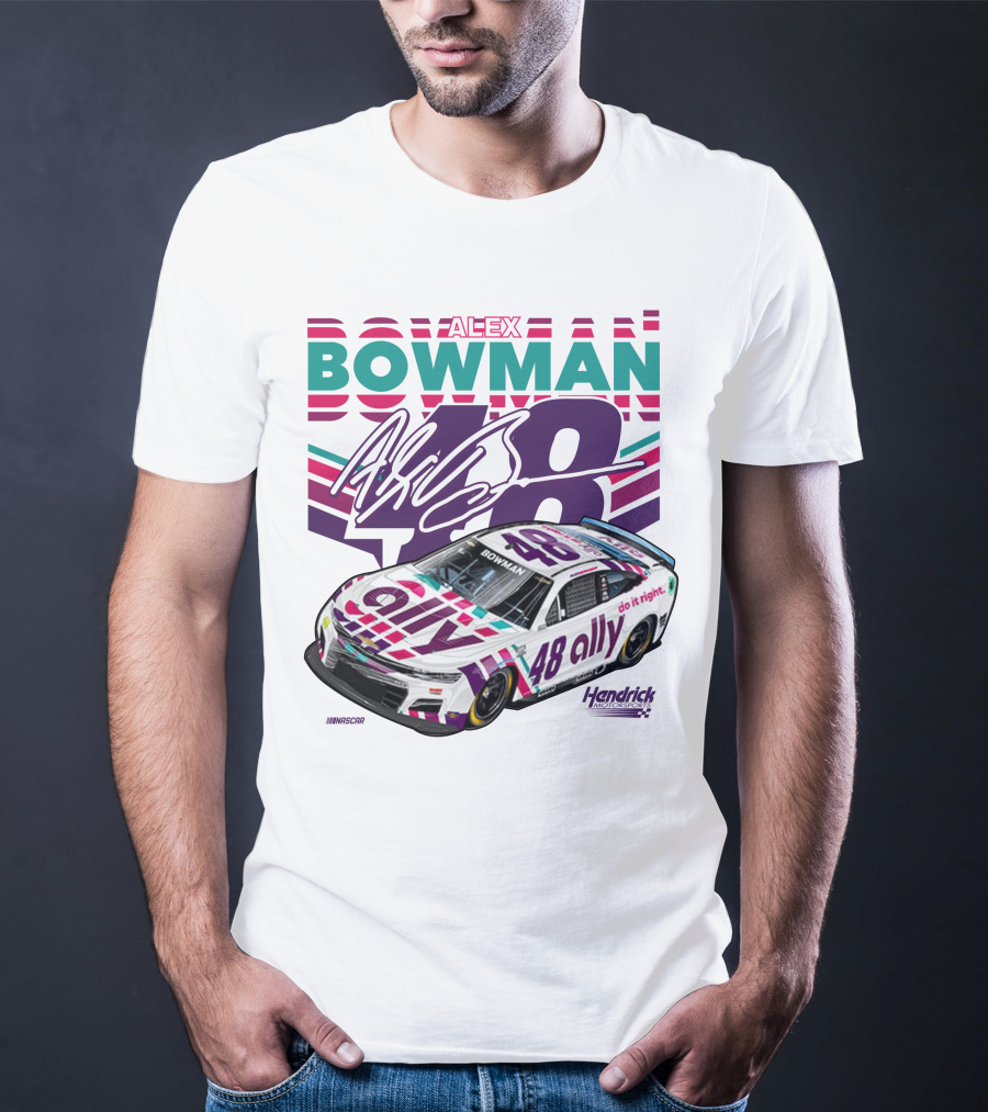 Alex Bowman 48 Ally NASCAR Hendrick Motorsports T-Shirt