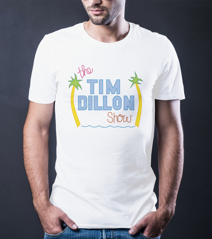 The Tim Dillon Show T-Shirt
