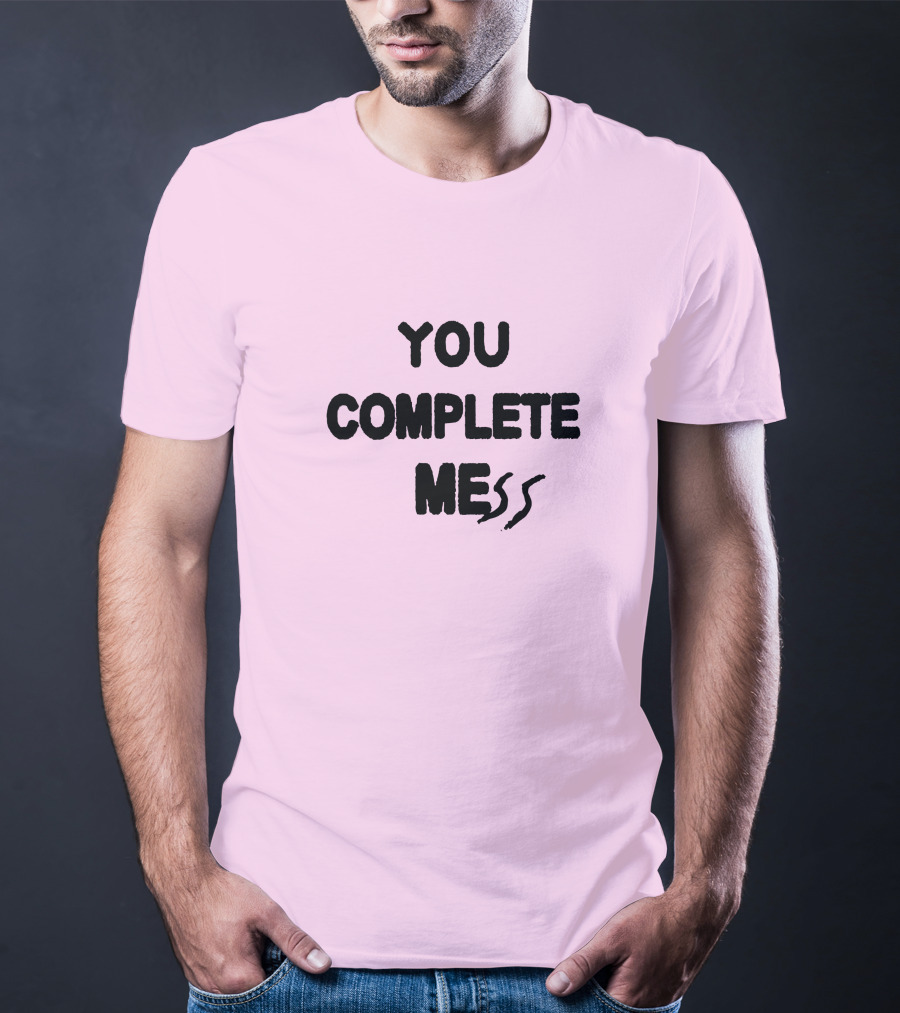 5SOSStore You Complete Mess T-Shirt