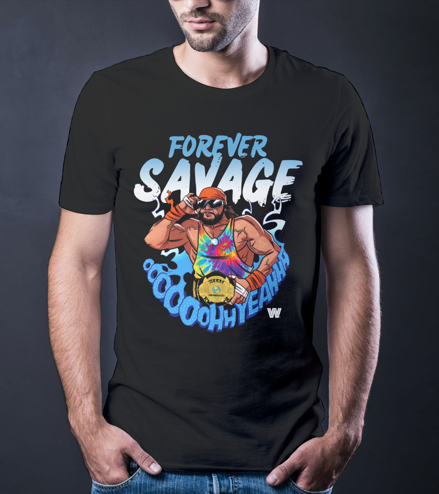 Forever Savage Oooooh Yeah Wrestling Champion T-Shirt