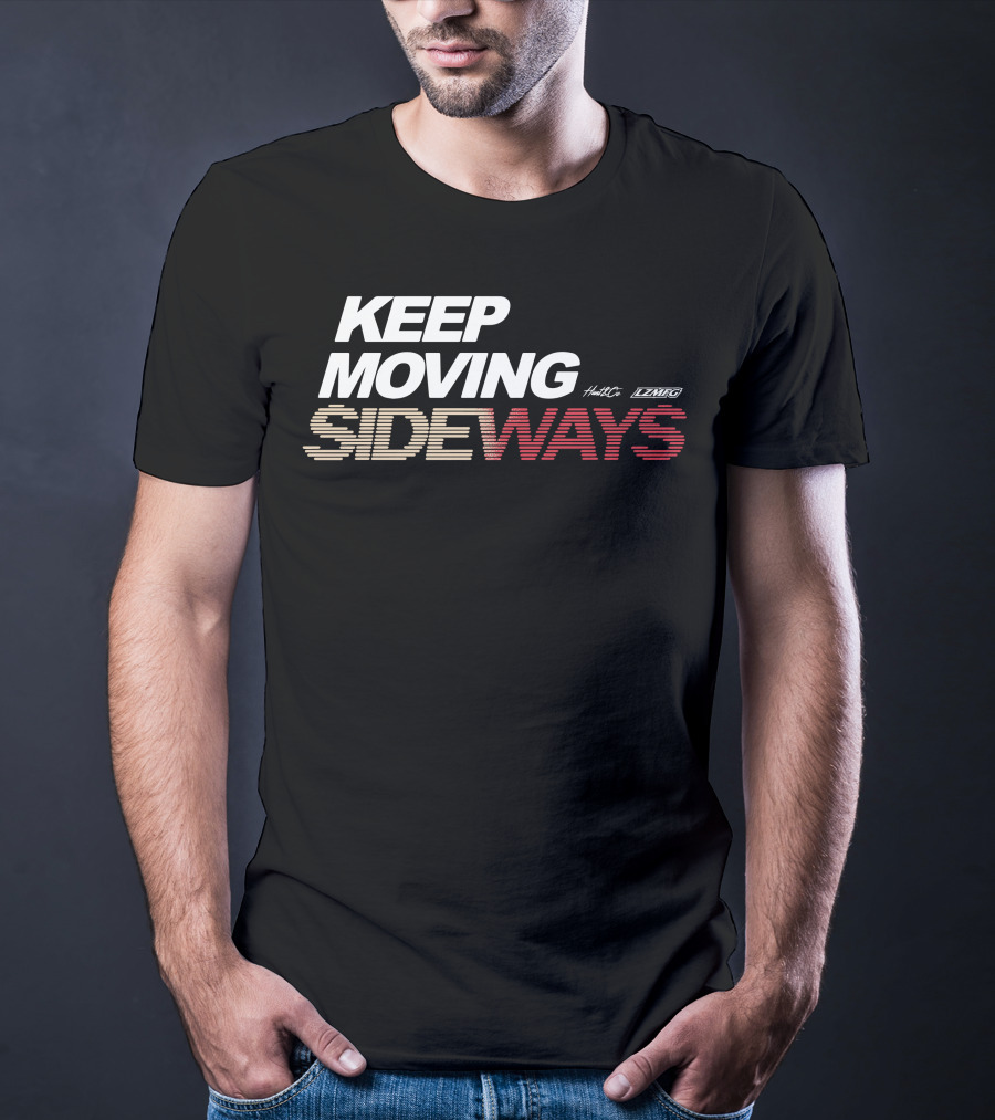 KEEP MOVING SIDEWAYS Hunt LZMFG T-Shirt