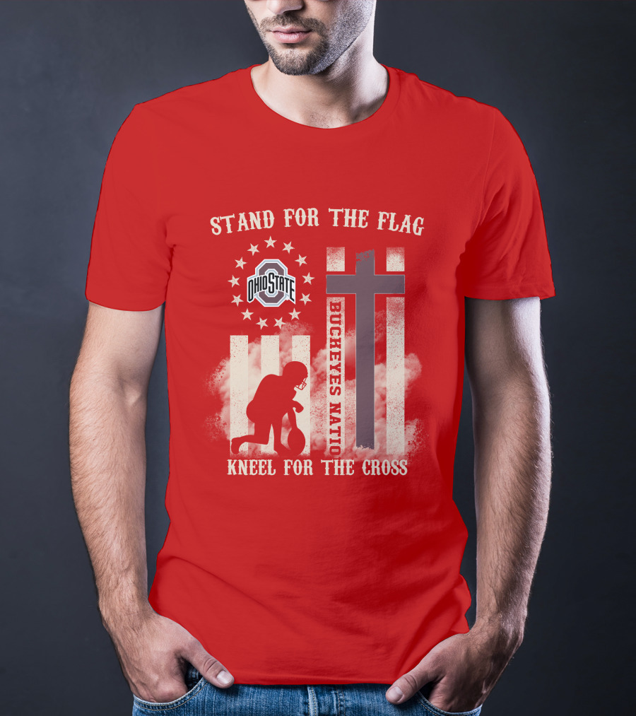 Ohio State Buckeyes Nation Stand For The Flag Kneel For The Cross T-Shirt