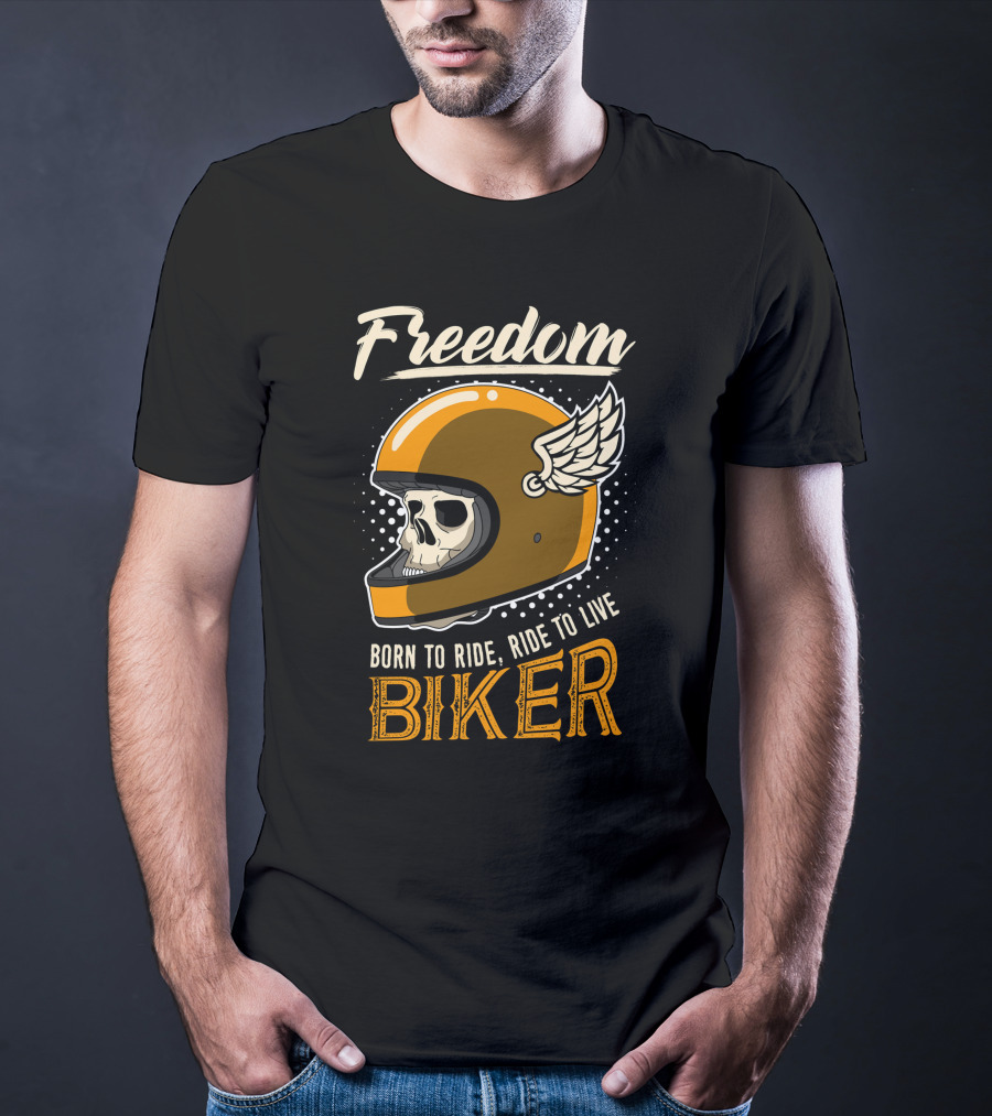 Freedom Born To Ride Ride To Live Biker Skull Winged Helmet T-Shirt
