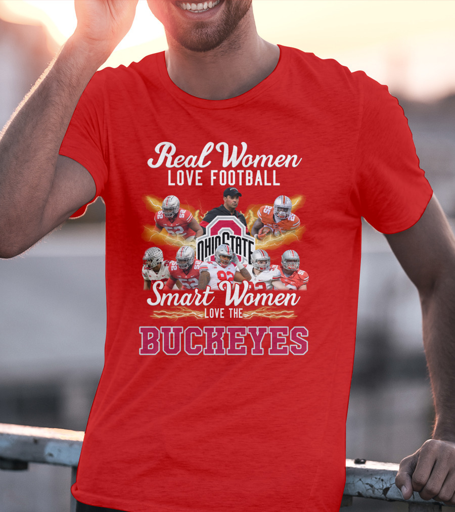 Real Women Love Football Smart Women Love The Ohio State Buckeyes T-Shirt