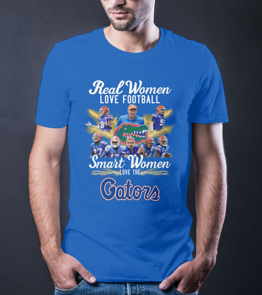 Real Women Love Football Smart Women Love The Gators T-Shirt