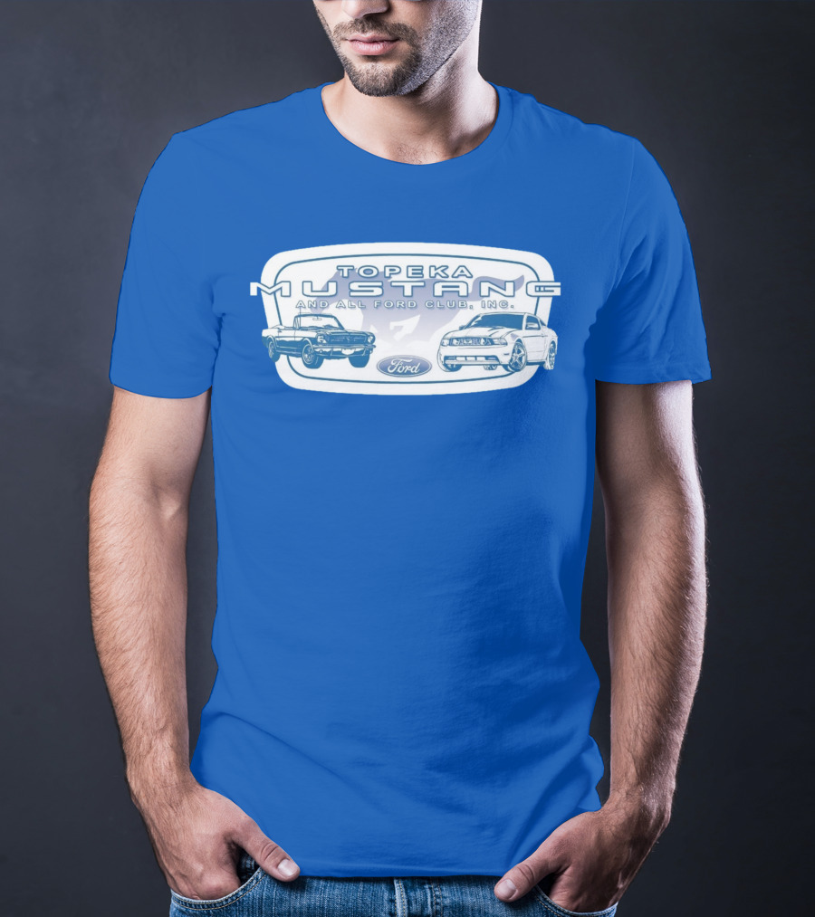 Topeka Mustang And All Ford Club Inc Ford T-Shirt