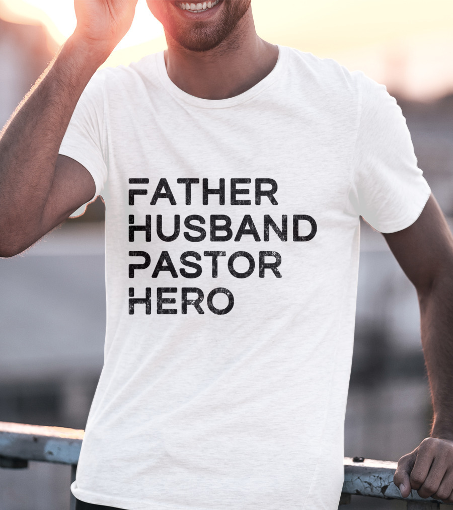 Father Husband Pastor Hero T-Shirt