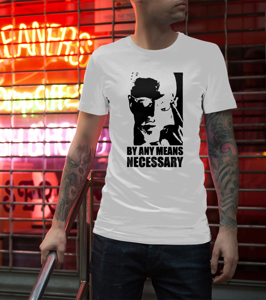 By Any Means Necessary Malcolm X T-Shirt