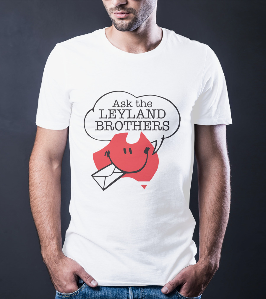 Ask The Leyland Brothers Speech Bubble Smiley With Envelope On Australia Map T-Shirt