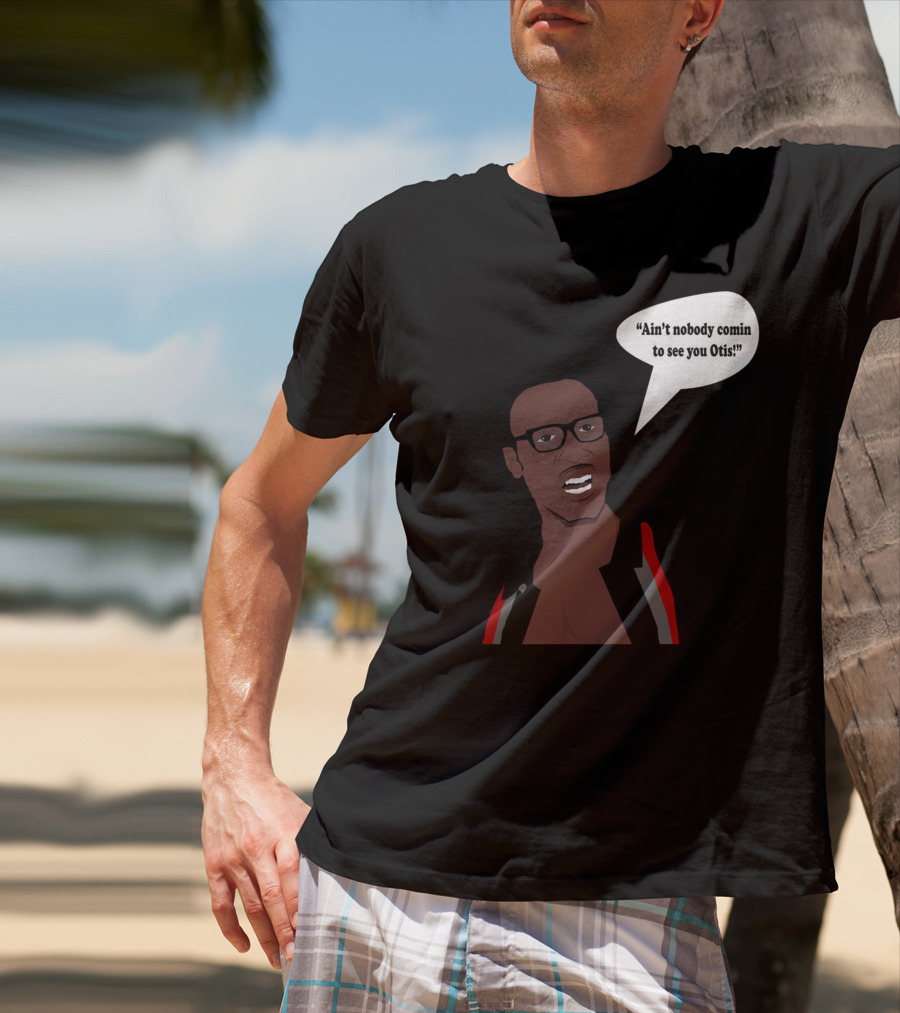 Ain't Nobody Comin To See You Otis David Ruffin Inspired T-Shirt
