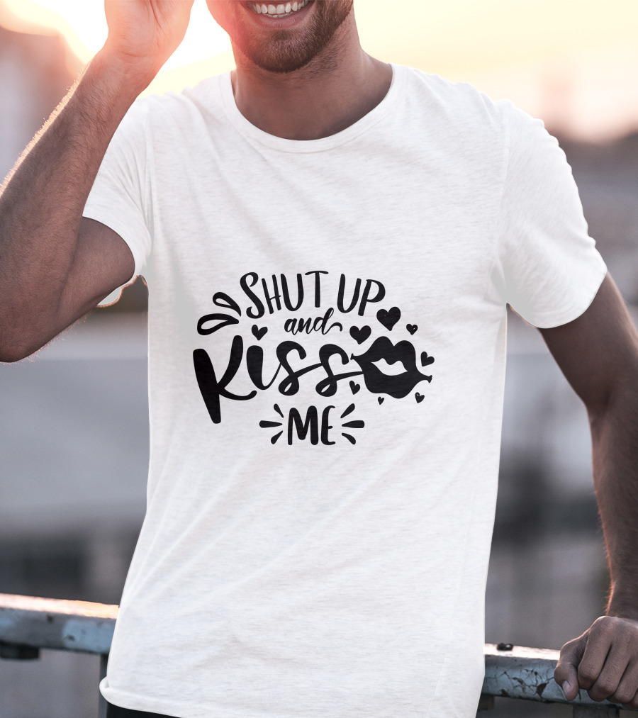 Shut Up And Kiss Me Lips And Hearts T-Shirt