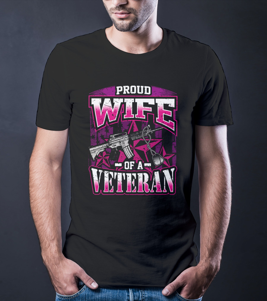 Proud Wife Of A Veteran Military Wife Rifle And Dog Tags Stars Background T-Shirt