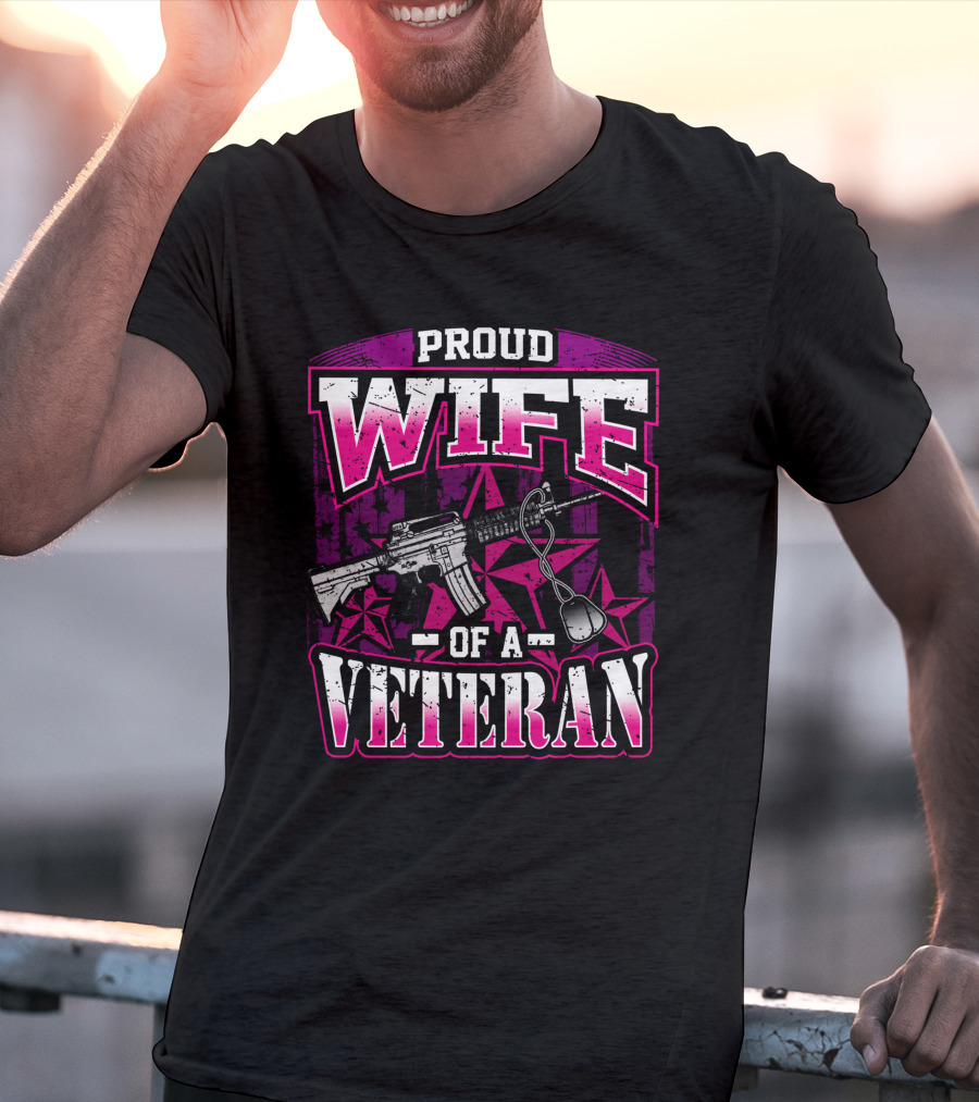 Proud Wife Of A Veteran Military Wife Rifle And Dog Tags Stars Background T-Shirt