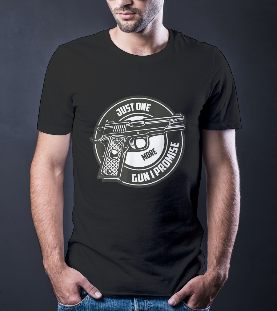 Just One More Gun I Promise Enthusiast Circular Pistol T-Shirt