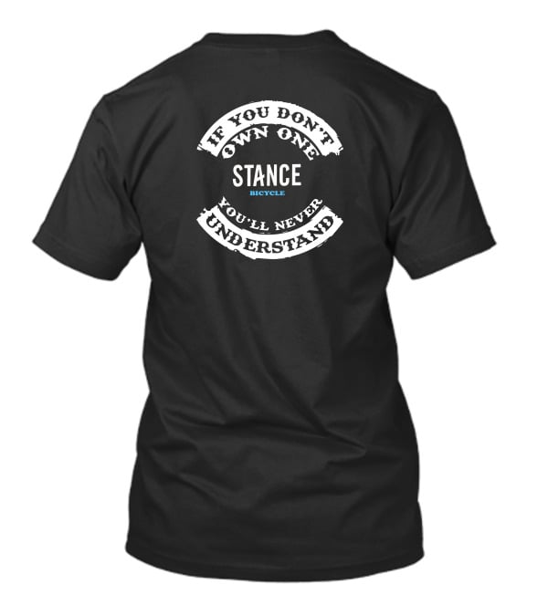 STANCE Bicycle If You Don't Own One You'll Never Understand T-Shirt
