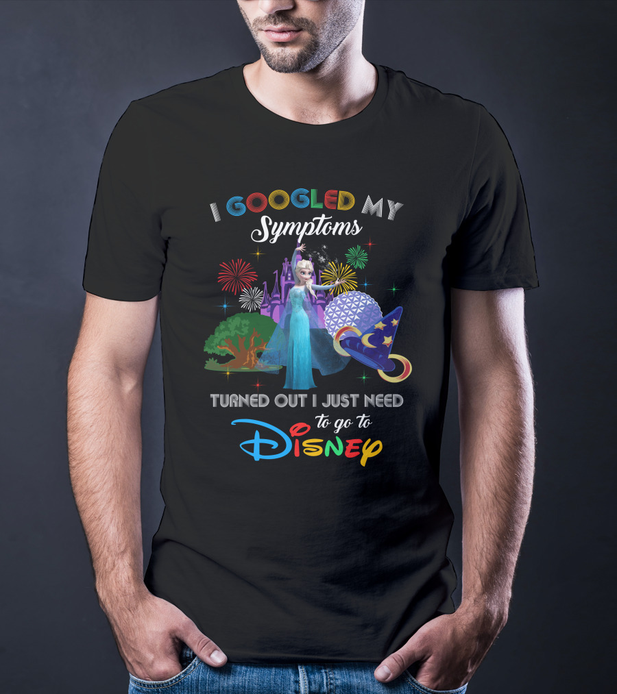 I Googled My Symptoms Turned Out I Just Need To Go To Disney With Elsa Frozen Magic Castle Fireworks T-Shirt