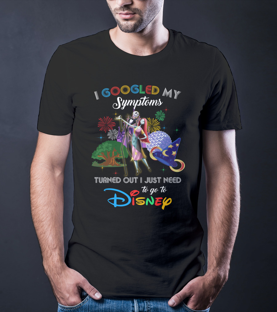 I Googled My Symptoms Turned Out I Just Need To Go To Disney Jack And Sally Theme With Fireworks And Iconic Disney Elements T-Shirt