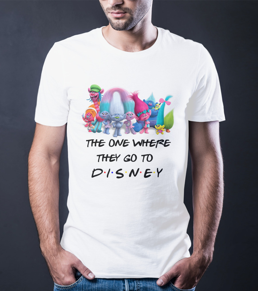 The One Where They Go To Disney Trolls Friends T-Shirt