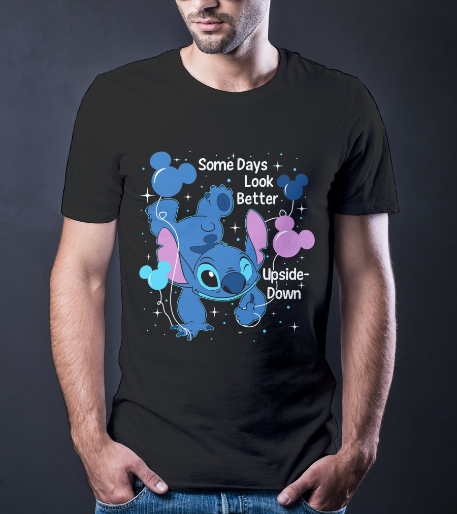 Some Days Look Better Upside Down Stitch Disney T-Shirt