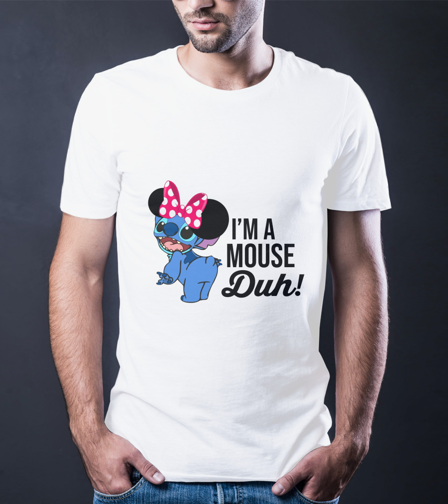 I'm A Mouse Duh Stitch Wearing Minnie Mouse Ears T-Shirt