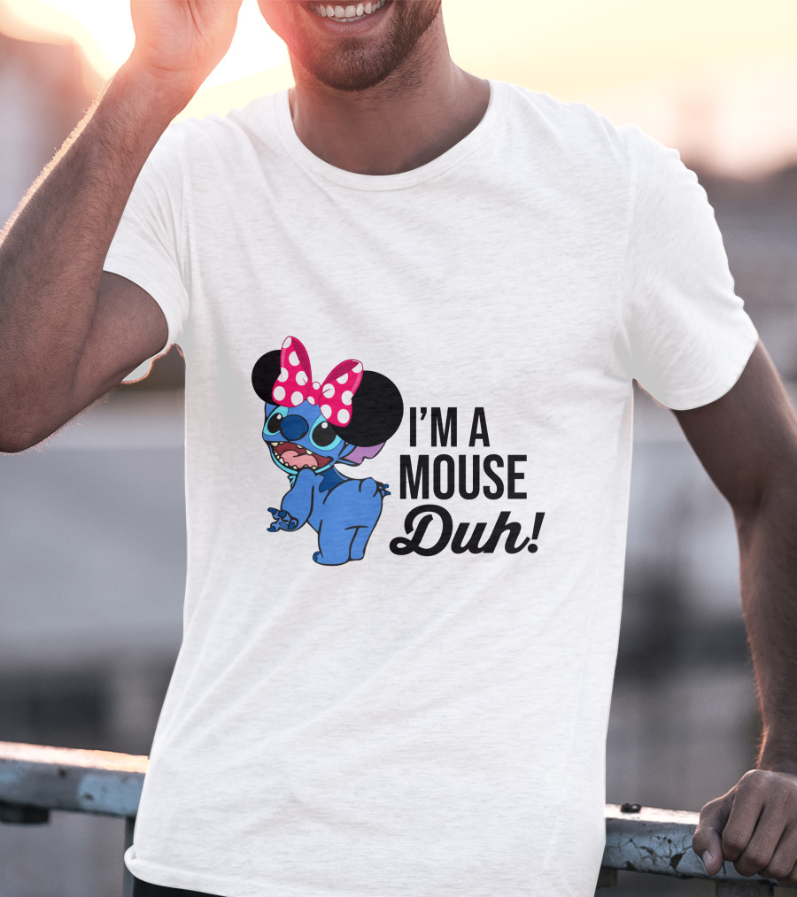 I'm A Mouse Duh Stitch Wearing Minnie Mouse Ears T-Shirt