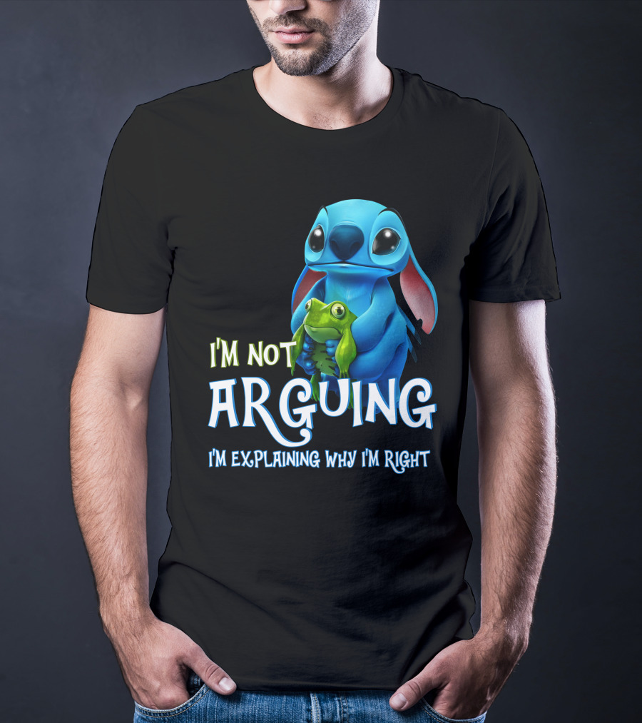 I'm Not Arguing I'm Explaining Why I'm Right Stitch With Frog T-Shirt