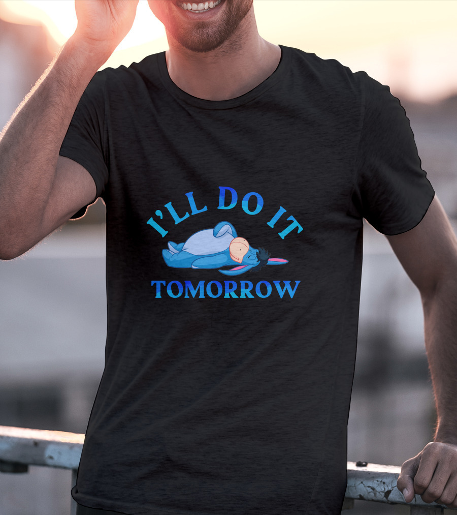 I'll Do It Tomorrow Eeyore Lying Down T-Shirt