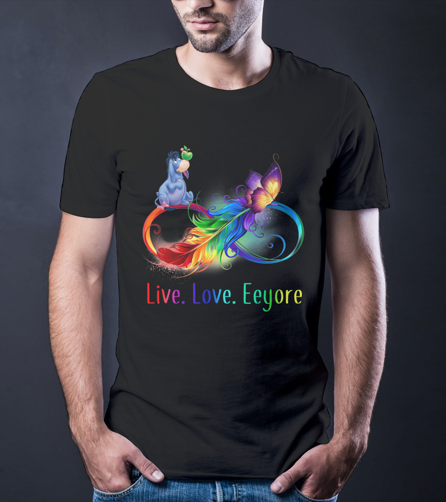 Live Love Eeyore Infinity Rainbow Butterfly Feather T-Shirt