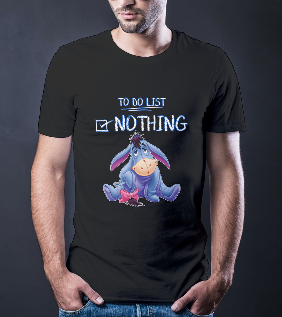 Eeyore To Do List Nothing Disney Character Checklist T-Shirt