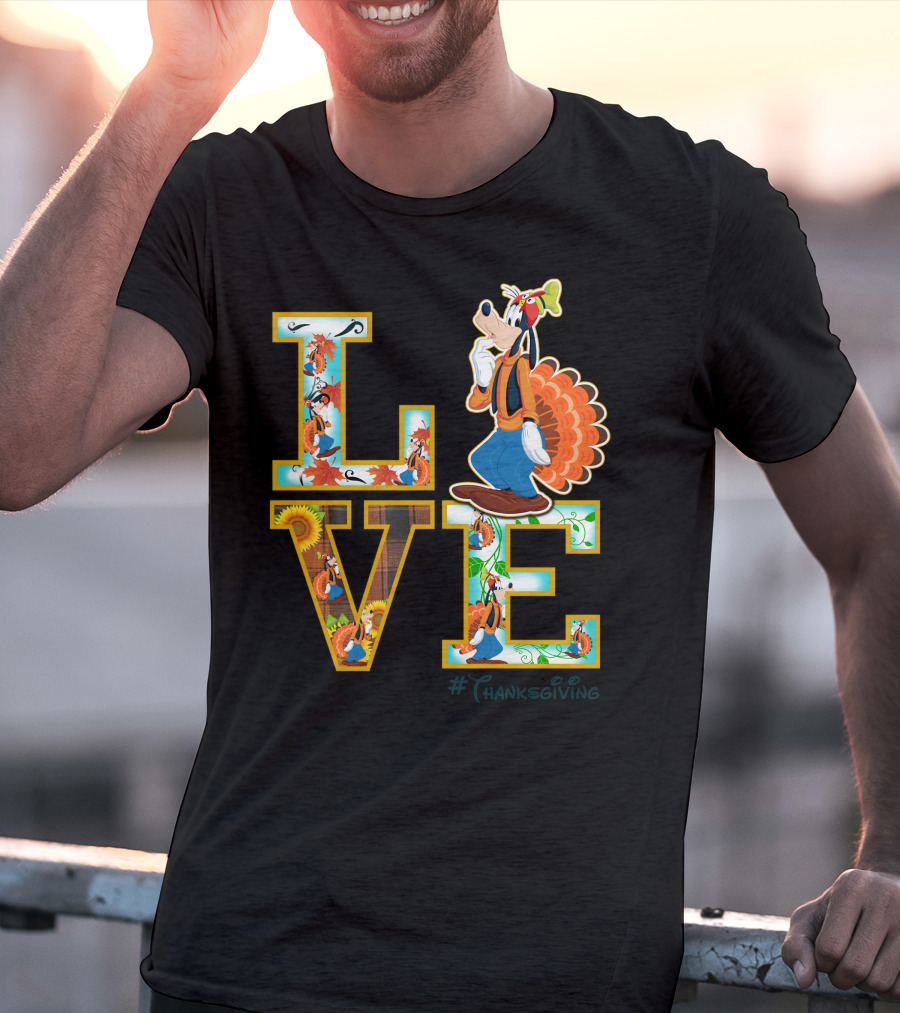 LOVE Goofy Thanksgiving Turkey Leaves Sunflower T-Shirt