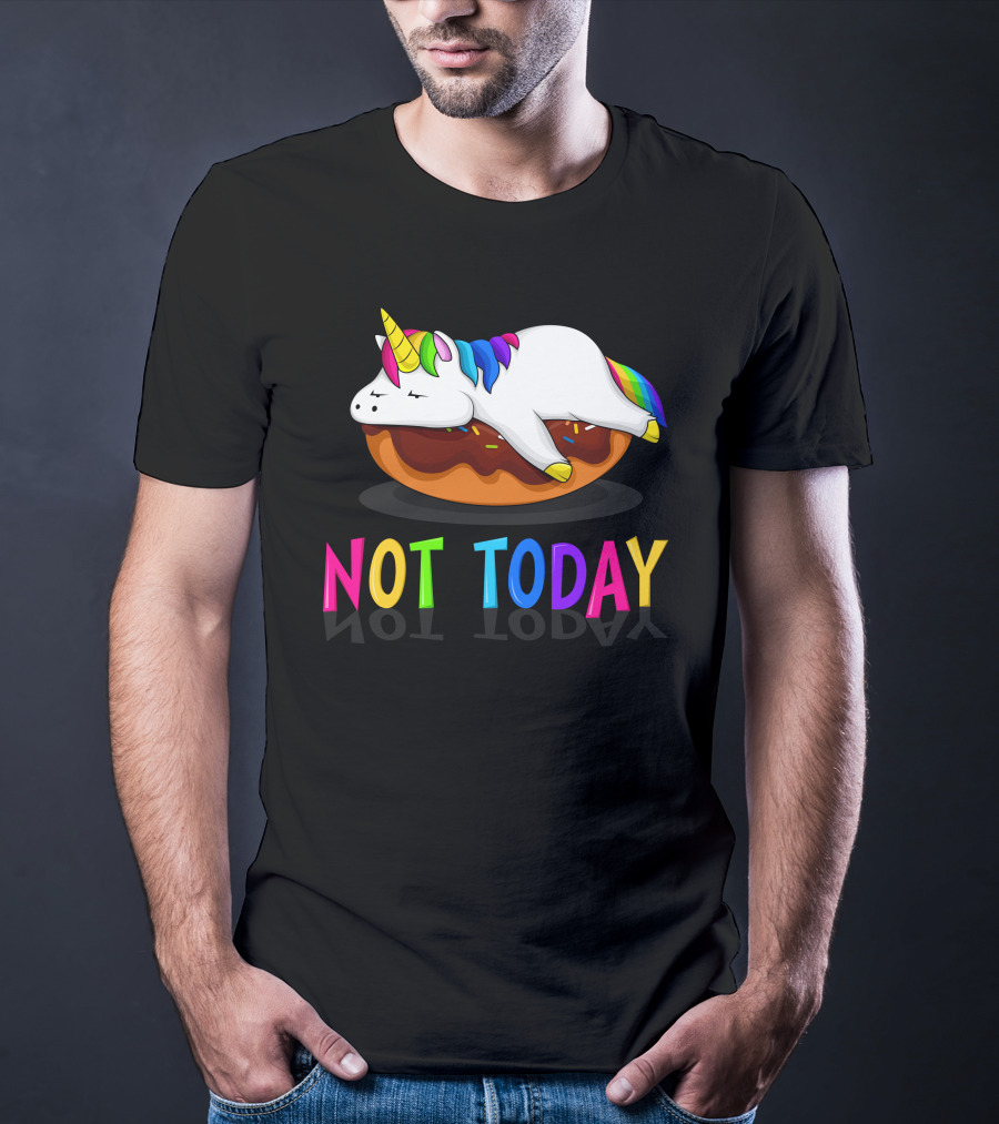 NOT TODAY LAZY Unicorn T-Shirt