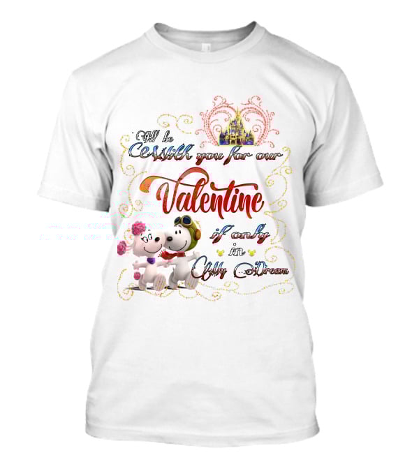 Snoopy Valentine With You Over Castle In My Dream T-Shirt