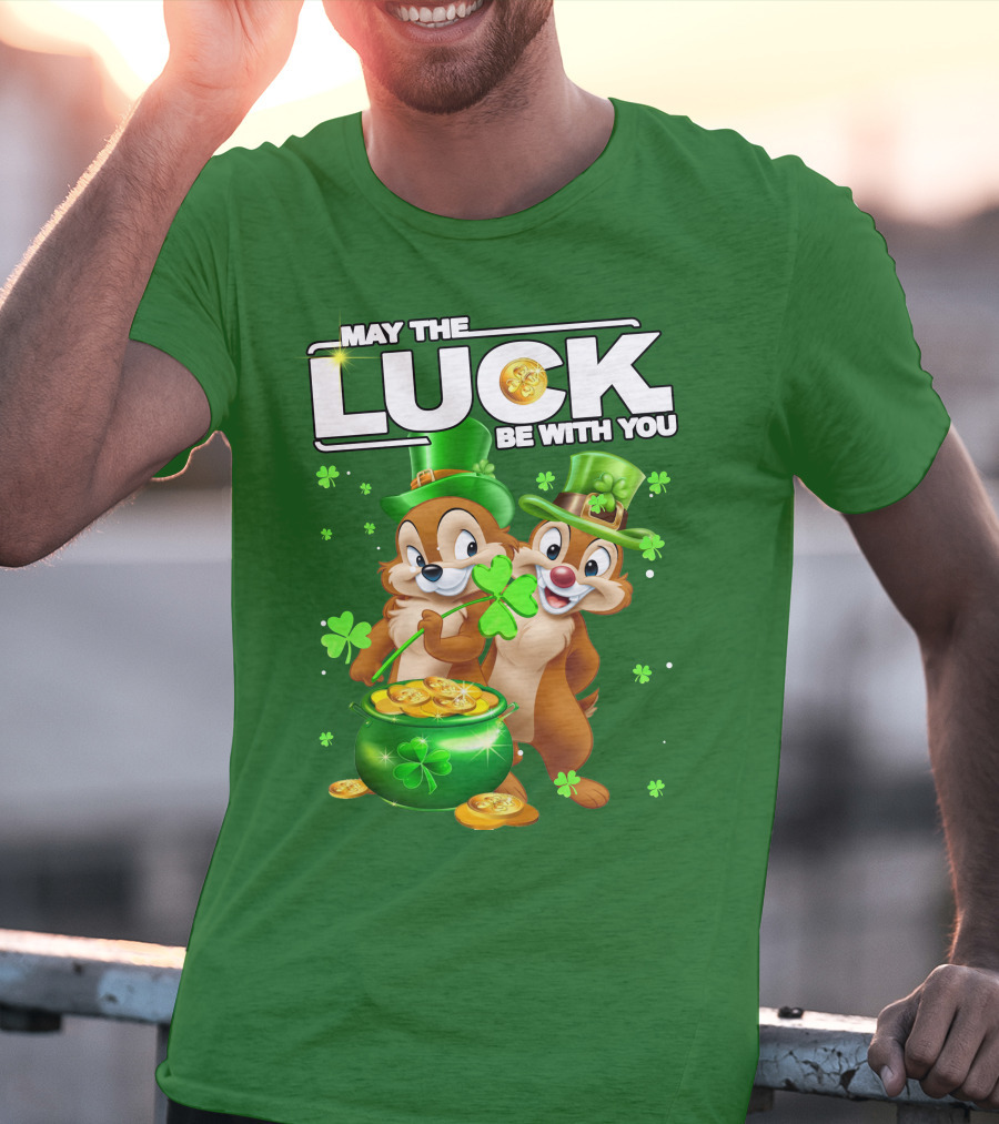 Chip And Dale May The Luck Be With You St Patrick's Day T-Shirt