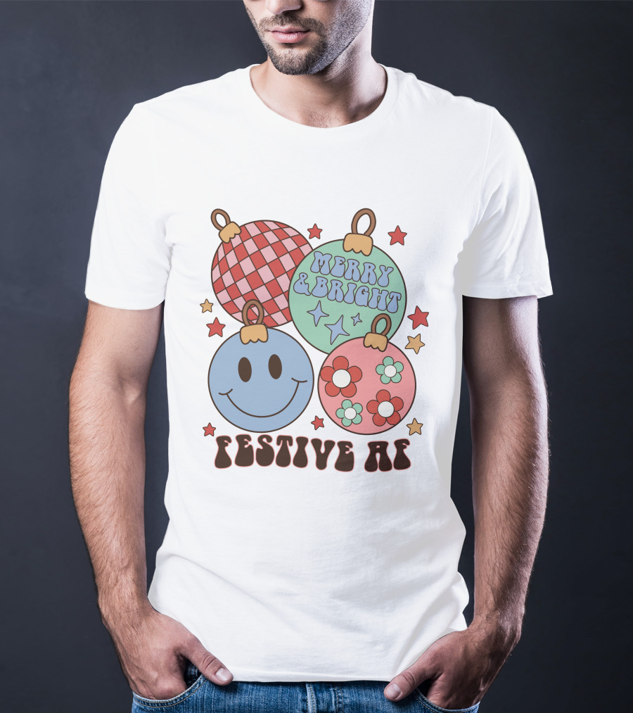 Festive AF Merry And Bright Smiley Ornaments T-Shirt