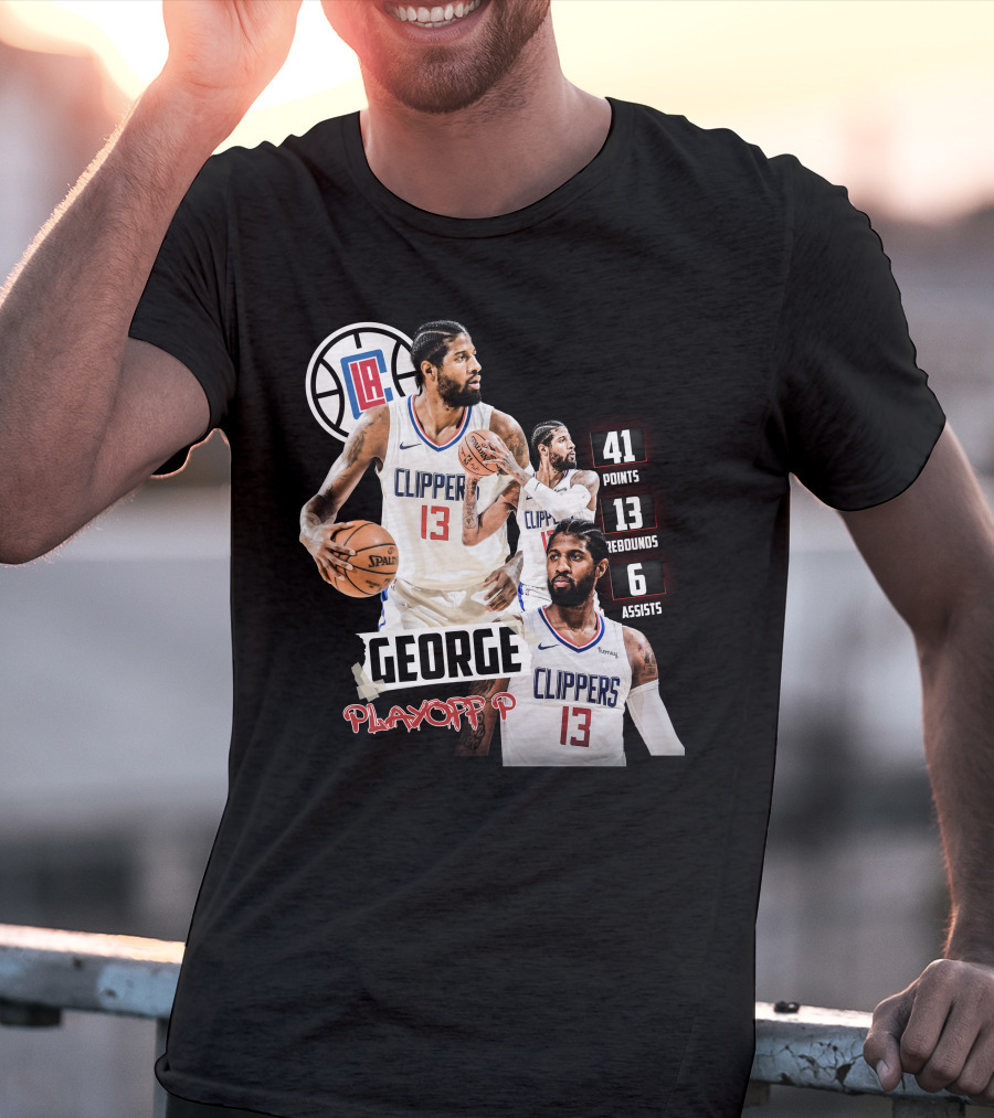 Paul George LA Clippers Playoff P 41 Points 13 Rebounds 6 Assists T-Shirt