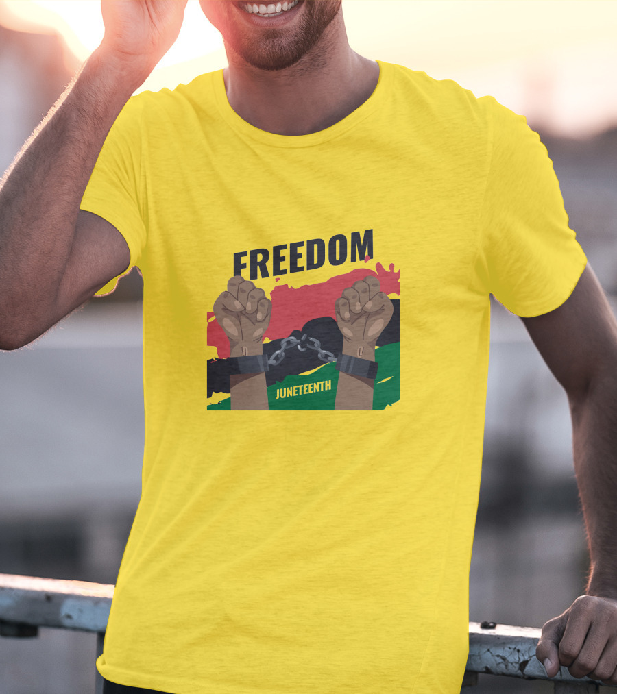 FREEDOM JUNETEENTH Fists Breaking Chains T-Shirt