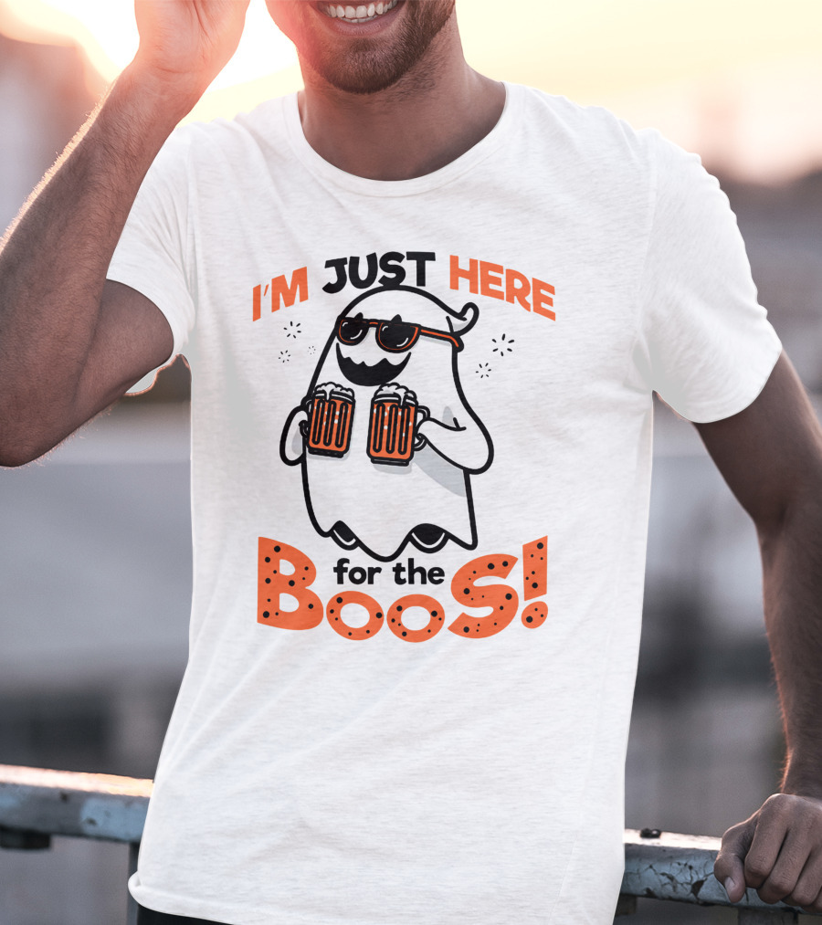 I'm Just Here For The Boos With Ghost Holding Beers T-Shirt