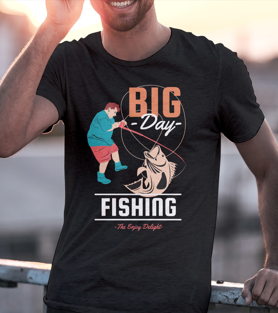 BIG Day Fishing The Enjoy Delight T-Shirt